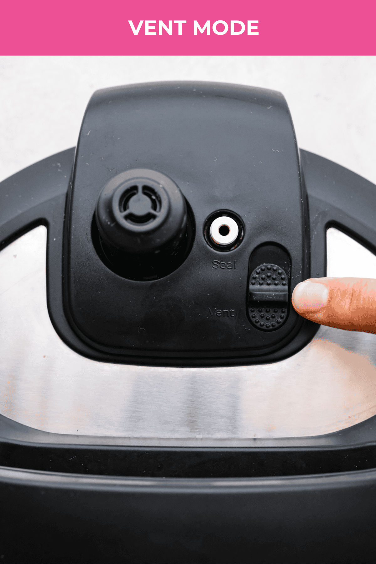 STOP being scared of your Instant Pot! This beginner's guide on How to Use an Instant Pot will help you feel comfortable and confident when using this magical kitchen appliance. It makes cooking fast, easy, and convenient. Second photo of a finger pointing to the vent mod on a lid.