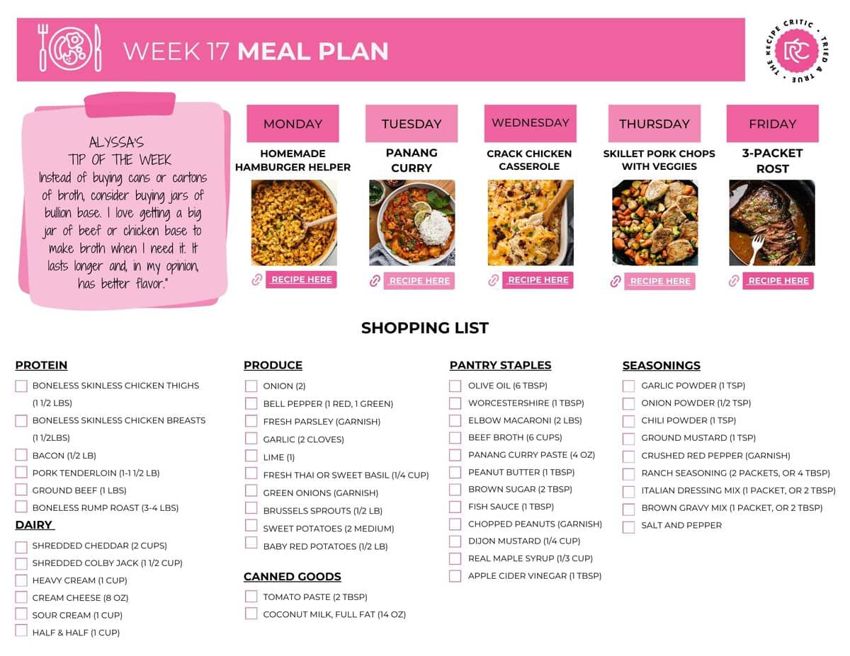I love when a weekly meal plan has variety! This one includes crockpot, skillet and baked meals keeping all of the meals simple but so delicious. A printable shoppings list for weekl 17 meal plan.