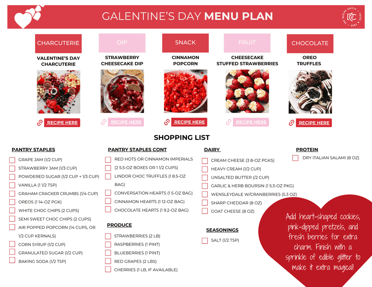Don’t have a Valentine? No worries! Celebrate Galentine’s Day with your besties instead! This is the ultimate way to treat your besties to all their favorite snacks and just have a fun night out. A pdf of a Galentine's Menu Plan and shopping list.