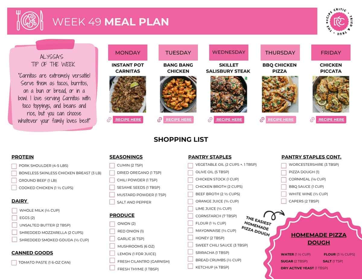 These meal plans have been saving my sanity! Iโm so grateful to all of you for showing up, making dinner happen, and proving that yes, we can feed our people without losing our minds! This weekโs menu has some of my absolute favorites! Printable grocery list for the meal plan.