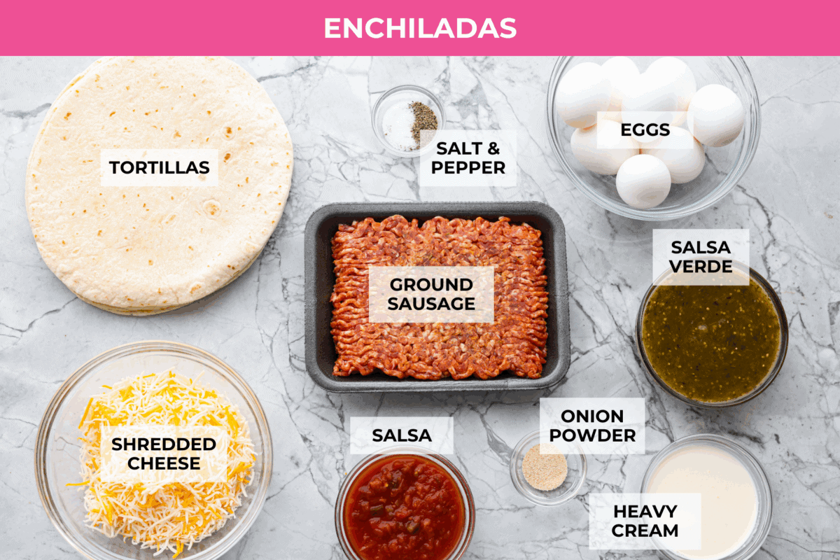 My easy breakfast enchiladas are packed with sausage, fluffy eggs, and zesty salsa, then smothered in a rich, creamy sauce that puts every other breakfast to shame. You can even make them ahead! Overhead shot of labeled enchilada ingredients.